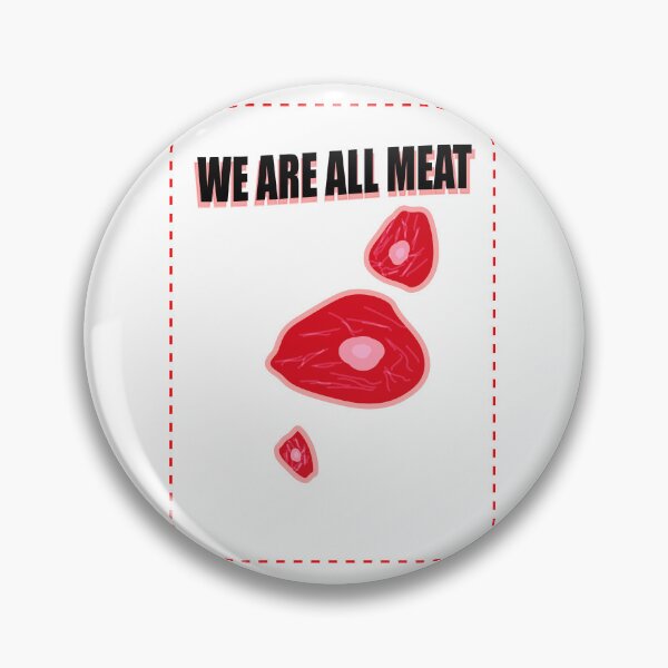 Item preview, We are all meat designed and sold by godPapa.