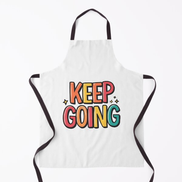 Item preview, Keep Going – Positive Encouragement Quote designed and sold by Merch By Style.