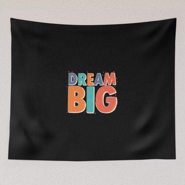 Item preview, Dream Big – Colorful Inspirational Quote designed and sold by Merch By Style.