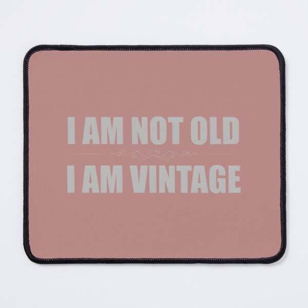 Item preview, Vintage Not Old, Age is Just a Number | PERFECT GIFT FOR YOU AND FRIENDS designed and sold by TobinWalsh.