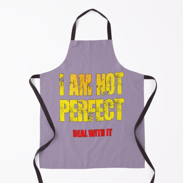 Item preview, Not Perfect, Deal With It Bold Font | PERFECT GIFT FOR YOU AND FRIENDS designed and sold by TobinWalsh.