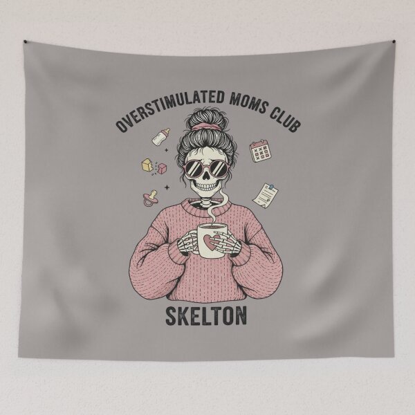 Item preview, Copy of Overstimulated Moms Club Skeleton - The Ultimate Mom Life Vibe designed and sold by MinimalMyth.