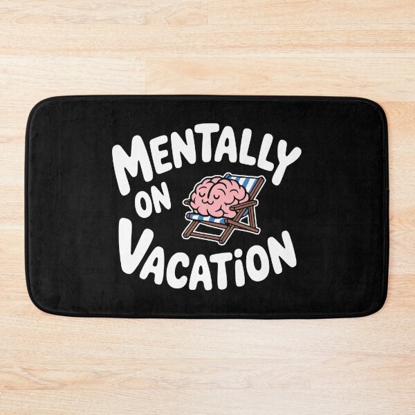 Item preview, Mentally On Vacation! Funny Relaxing Brain Pun designed and sold by PMCreative.
