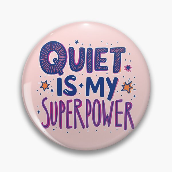 Item preview, Quiet Is My Superpower - Inspirational Phrase designed and sold by Karina Creative Studio.