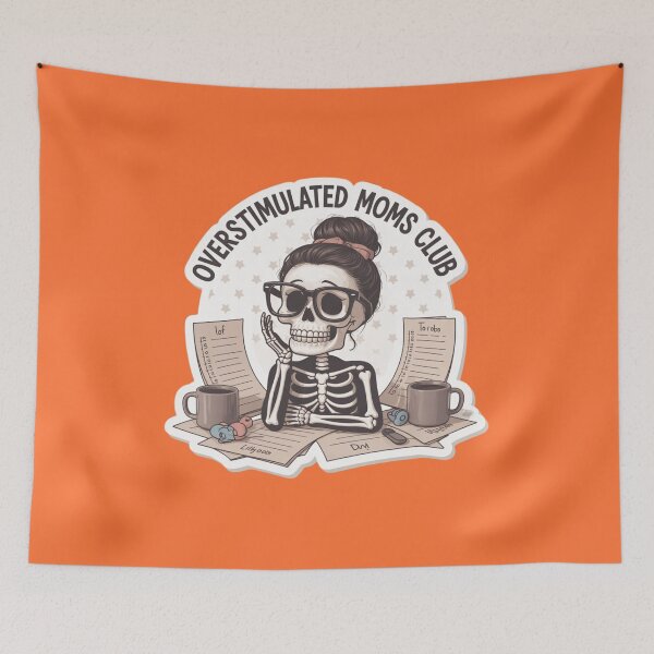 Item preview, Overstimulated Moms Club Skeleton - The Ultimate Mom Life Vibe designed and sold by MinimalMyth.