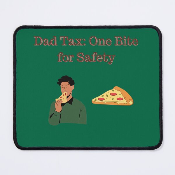 Item preview, Dad Tax: One Bite for Safety designed and sold by Adrianzebrowski.