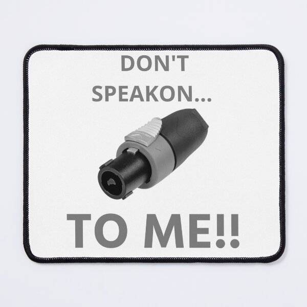 Item preview, Don't Speakon... To Me designed and sold by Oryvo.