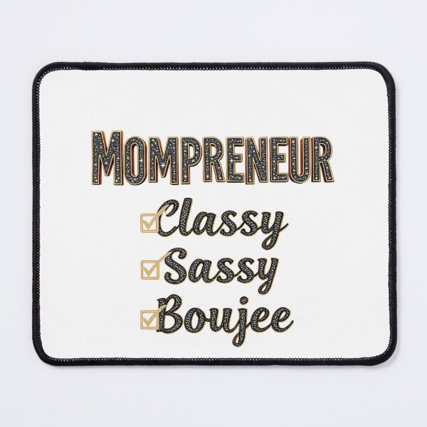 Item preview, Mompreneur: Classy, Sassy, Boujee designed and sold by Divine Boutique.