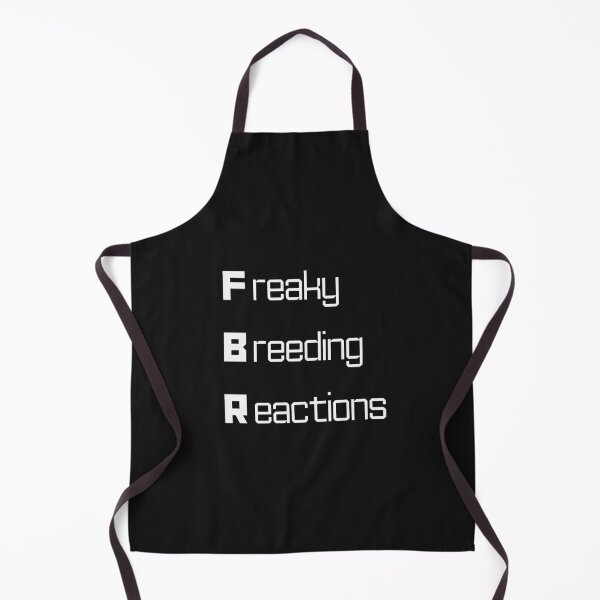 Item preview, Funny FBR Nuclear Engineering Acronym Pun designed and sold by ThePungineer.