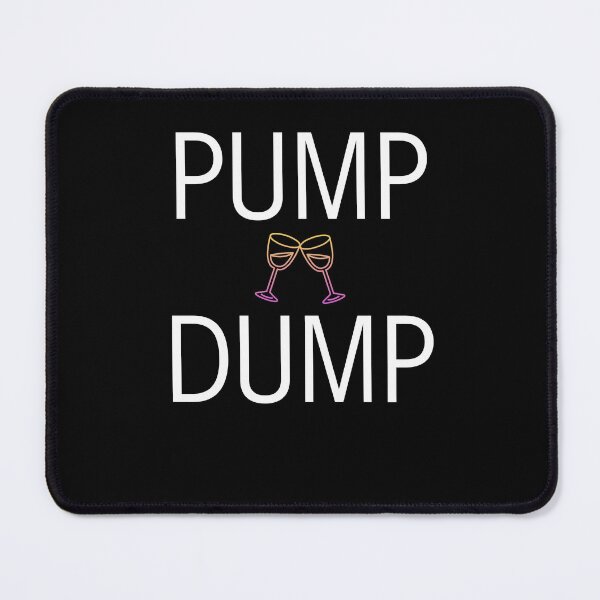 Item preview, Pump and Dump Breastfeeding Drinking wine Funny new mom designed and sold by snowry.