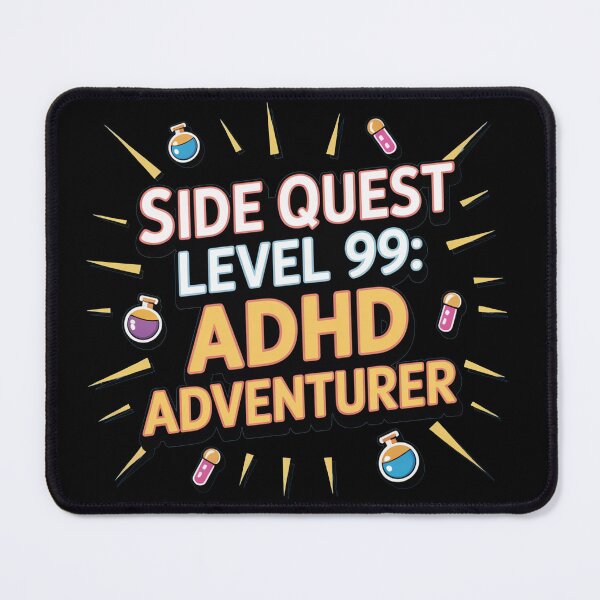 Item preview, Side Quest level 99: ADHD adventurer, funny side quest ADHD gaming  designed and sold by NoetherSym.