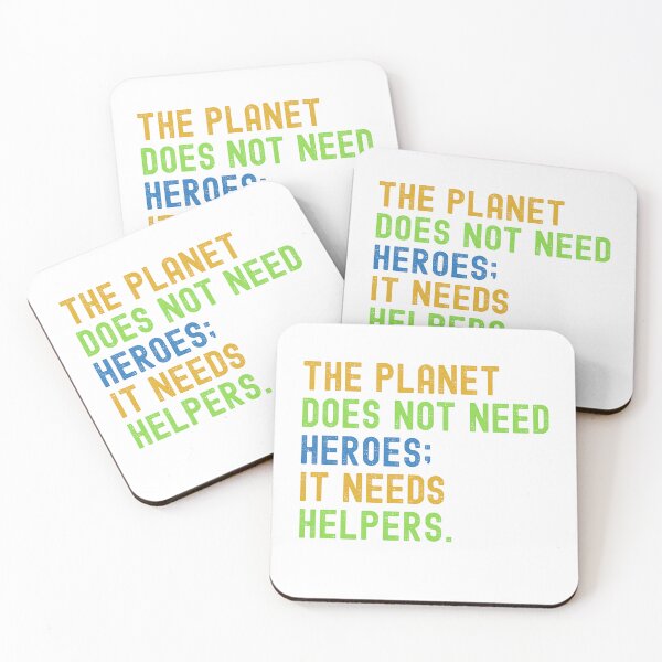 Item preview, Planet Needs Helpers – Eco Quote designed and sold by smitke.