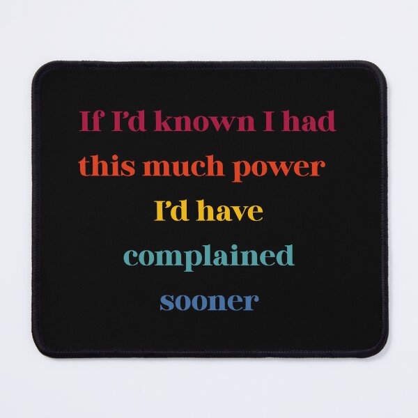 Item preview, Complaining gets you noticed designed and sold by OctopusStudio.