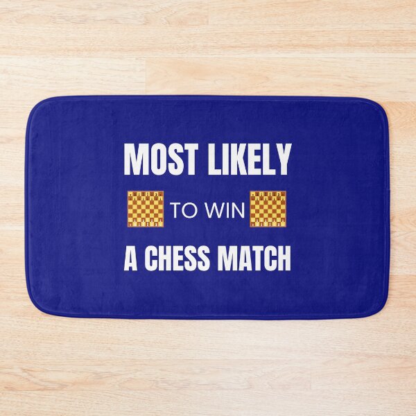 Item preview, Most likely to Win a Chess Match designed and sold by fev-rocks.