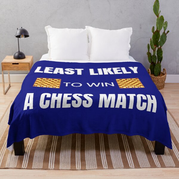 Item preview, Least likely to Win a Chess Match designed and sold by fev-rocks.
