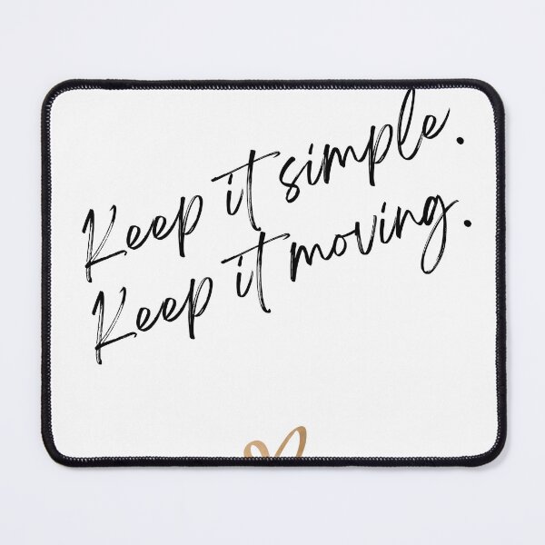 Item preview, Keep it Simple, Keep It moving designed and sold by MentalHueStudio.