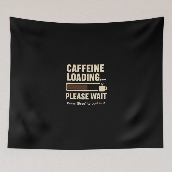 Item preview, Caffeine Loading… Please Wait - Retro Office Coffee designed and sold by Work Life Tees.