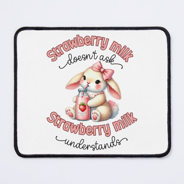 Item preview, Strawberry Milk Doesn't Ask, Strawberry Milk Understands, Kawaii Bunny designed and sold by ChibiNekoSpace.