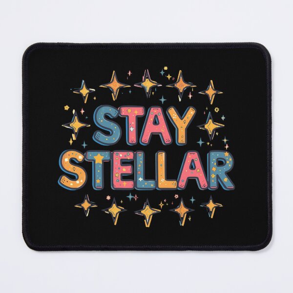 Item preview, Stay Stellar – Positive Cosmic Typography designed and sold by Merch By Style.