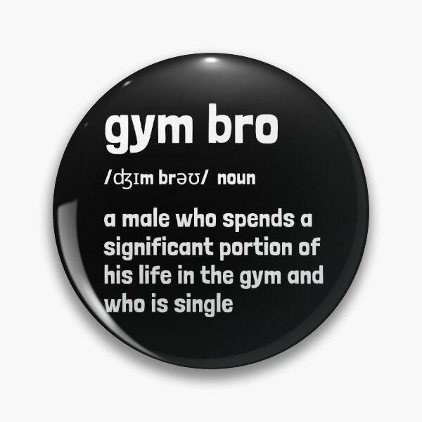 Item preview, Gym Bro dictionary definition designed and sold by Krakspred.