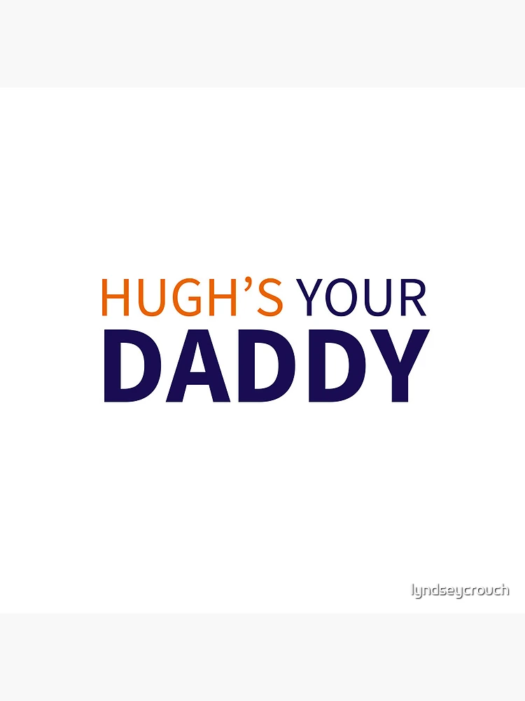 Hugh's Your Daddy Auburn University