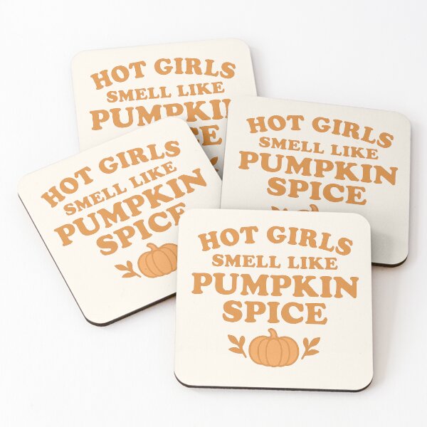 Item preview, Hot Girls Smell Like Pumpkin Spice designed and sold by thegirlyshoppe.