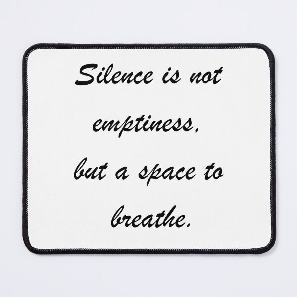 Item preview, Silence is a space to breathe. designed and sold by Whispers of Life.