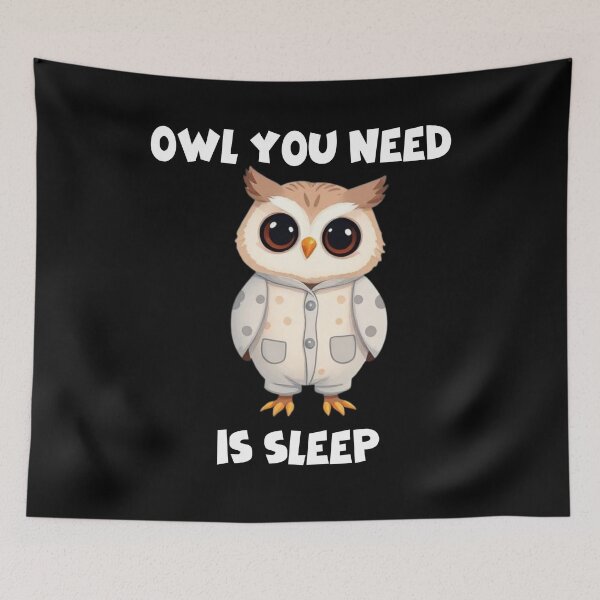 Item preview, Owl You Need Is Sleep – Funny Cute Owl Pun T-Shirt designed and sold by JeffSwarley.