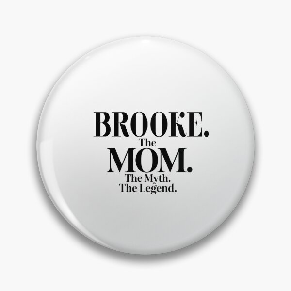 Item preview, Brooke The Mom The Myth The Legend Brooke Name - Funny Mom Quote designed and sold by Oussinc.