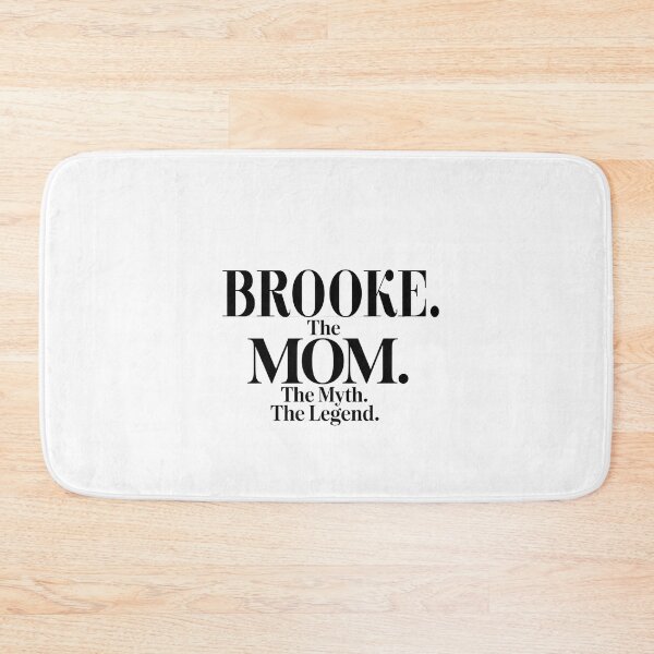 Item preview, Brooke The Mom The Myth The Legend Brooke Name - Funny Mom Quote designed and sold by Oussinc.