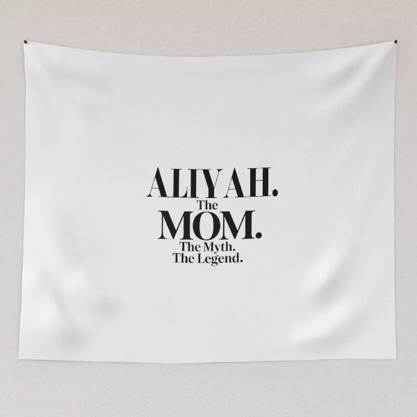 Item preview, Aliyah The Mom The Myth The Legend Aliyah Name - Funny Mom Quote designed and sold by Oussinc.