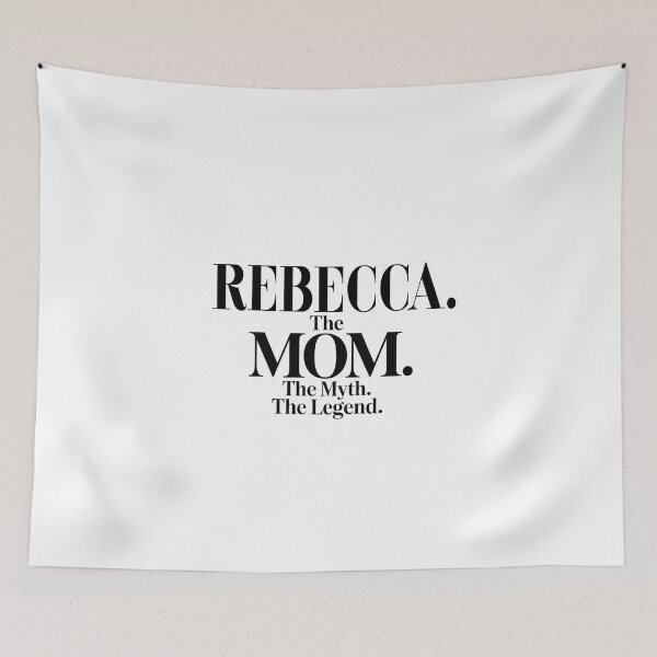 Item preview, Rebecca The Mom The Myth The Legend Rebecca Name - Funny Mom Quote designed and sold by Oussinc.