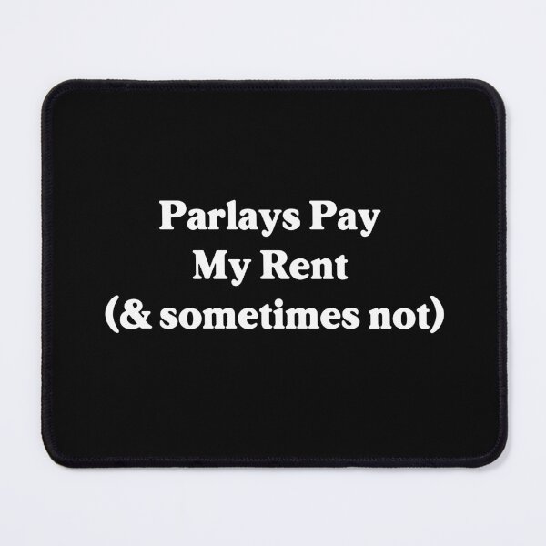 Item preview, Parlays Pay My Rent (White font) - Funny Parlay / Sports betting Design designed and sold by SabbaticalSteve.
