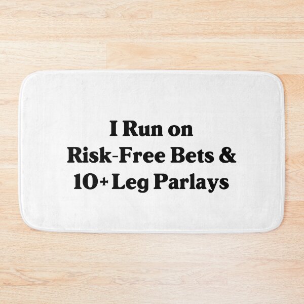 Item preview, I Run on Risk Free Bets & 10+ Leg Parlays - Funny Parlay / Sports betting Design designed and sold by SabbaticalSteve.