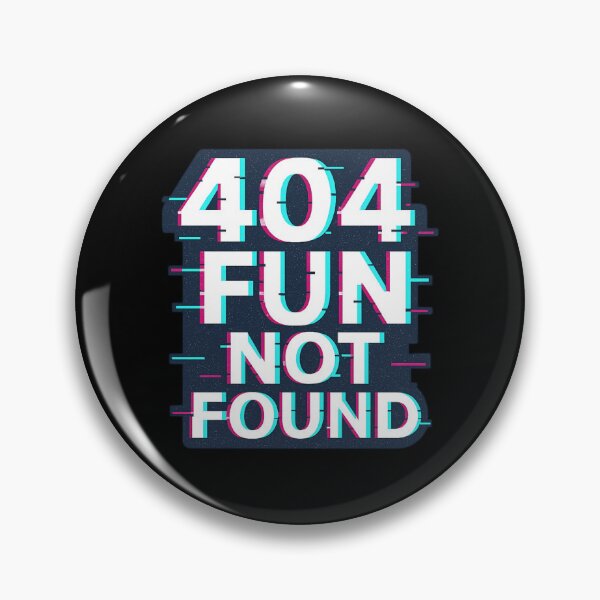 Item preview, 404 DIVERSIÓN NO ENCONTRADA designed and sold by Tipsytaurodesigns .