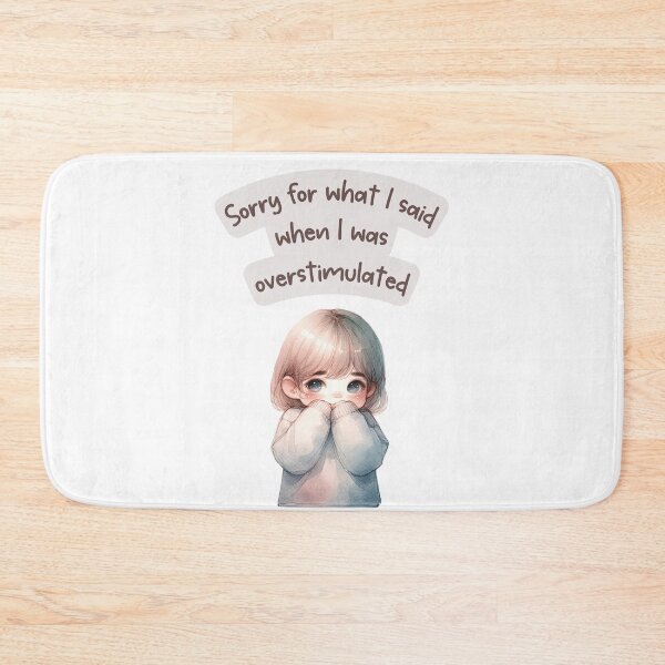 Item preview, Relatable Neurodivergent Quote – Sorry for What I Said When I Was Overstimulated designed and sold by ChibiNekoSpace.