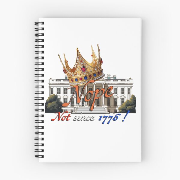 Item preview,  Nope not since 1776! designed and sold by BIGPIX91011.