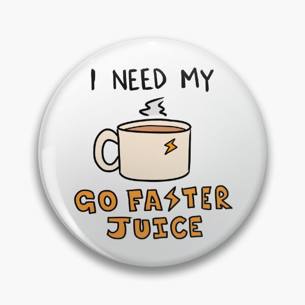 Item preview, I Need My Go Faster Juice (Coffee) designed and sold by LiamChessellVA.