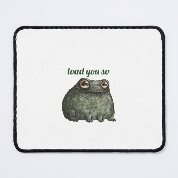 Item preview, toad you so toad designed and sold by indie cottage.