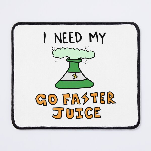 Item preview, I Need My Go Faster Juice (Potion) designed and sold by LiamChessellVA.