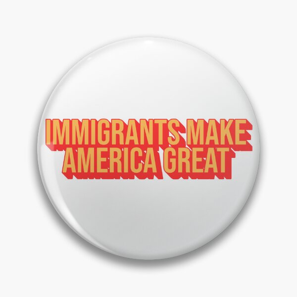 Item preview, immigrants make america great designed and sold by RepublicansAreTheWorst.