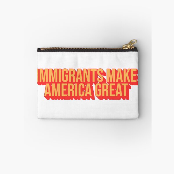 Item preview, immigrants make america great designed and sold by RepublicansAreTheWorst.