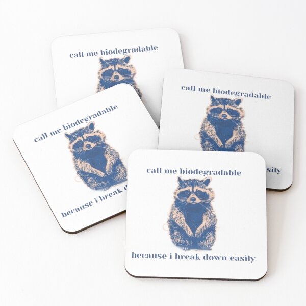 Item preview, call me biodegradable because i break down easily raccoon designed and sold by indie cottage.