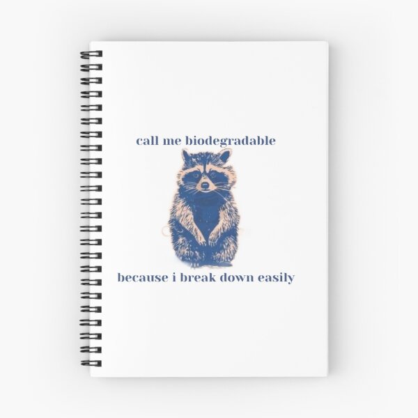 Item preview, call me biodegradable because i break down easily raccoon designed and sold by indie cottage.