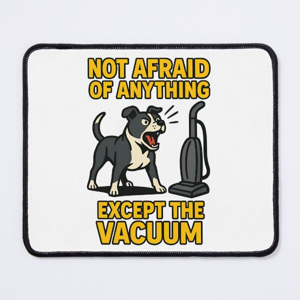 Item preview, Funny Dog vs Vacuum - Not Afraid of Anything Except the Vacuum designed and sold by BestFriendTees.