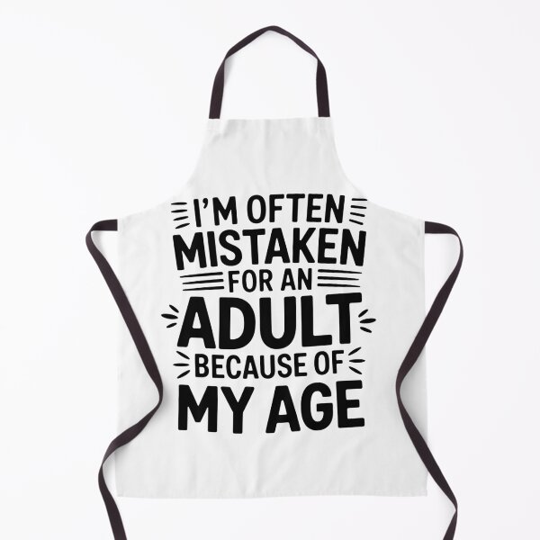 Item preview, I’m often mistaken for an adult because of my age designed and sold by ArtemeliaDesign.