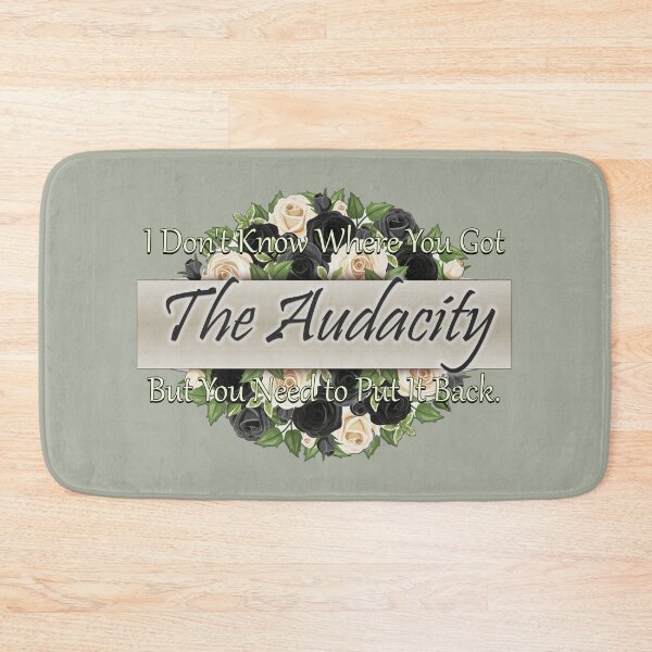Item preview, Got The Audacity - black designed and sold by JadeRyder.