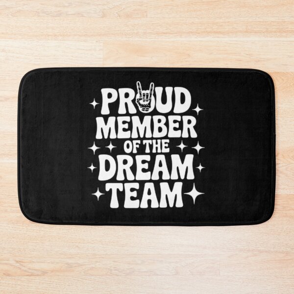 Item preview, Proud Member Of The Dream Team designed and sold by Jacob noro.