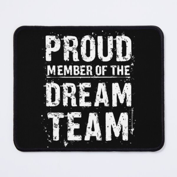 Item preview, proud Member Of The Dream Team designed and sold by Jacob noro.