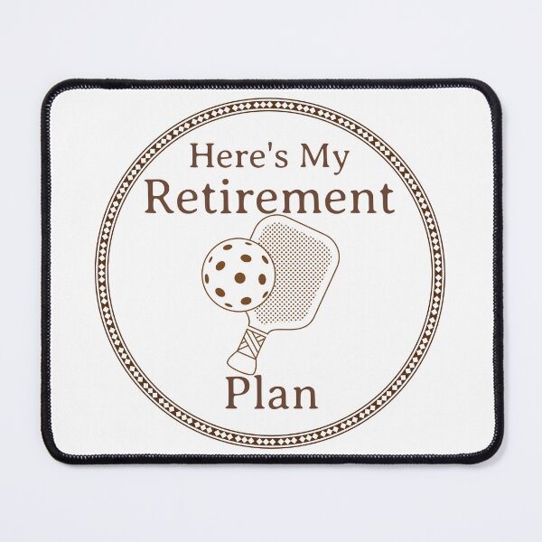 Item preview, Here's My Retirement Plan Pickleball designed and sold by CantStopThePop-.
